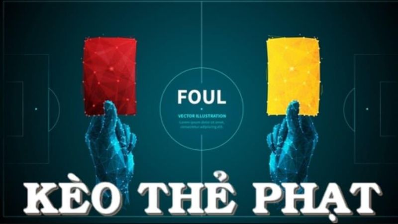 Kèo thẻ phạt 